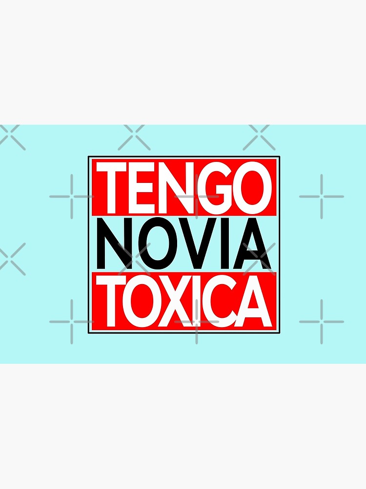 Tengo Novio Toxico Decal Car Window Laptop Vinyl Sticker Toxic