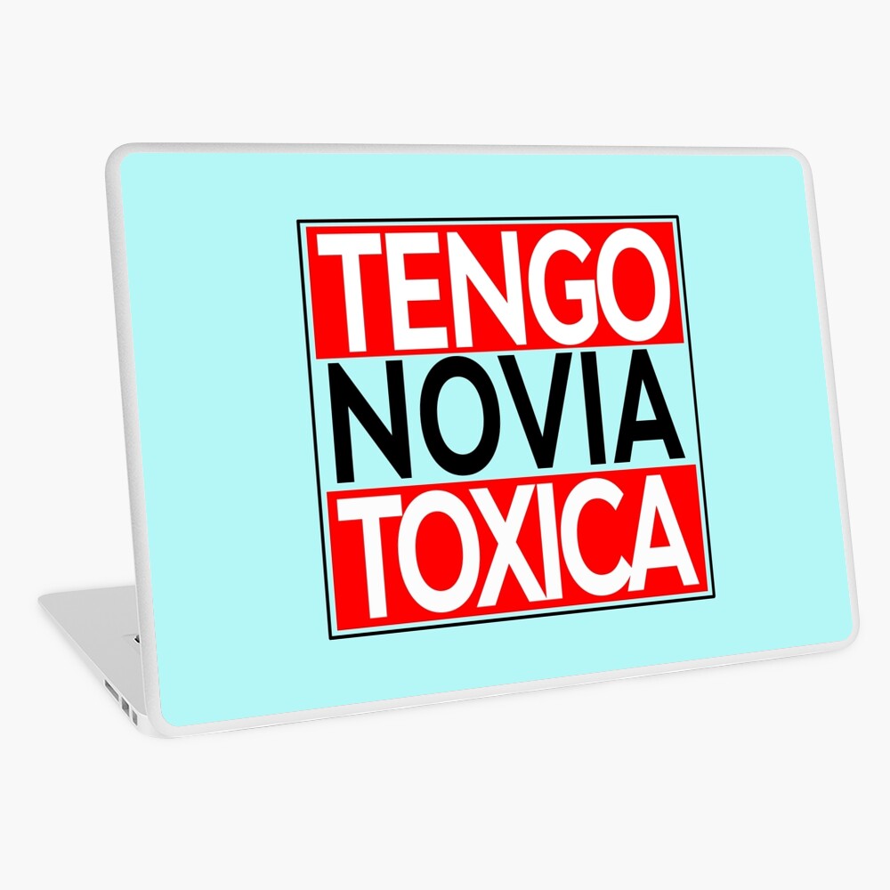 Tengo Novio Toxico Decal Car Window Laptop Vinyl Sticker Toxic