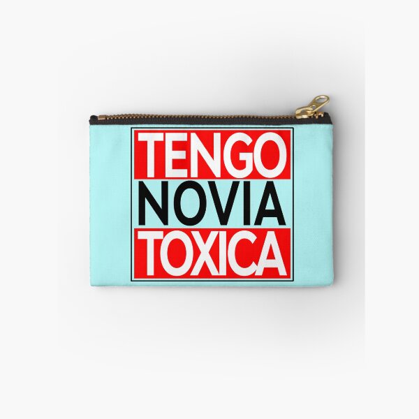 Item preview, Tengo Novia Toxica. Hard to confess but a possibility. designed and sold by enriquepma.