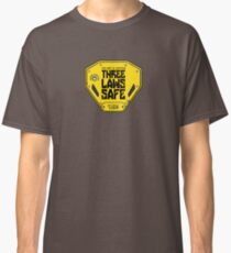 This Unit is THREE LAWS SAFE (Three Laws of Robotics) Classic T-Shirt