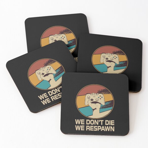 Item preview, We Don't Die - We Respawn - For Gamers designed and sold by ArticaDesign.