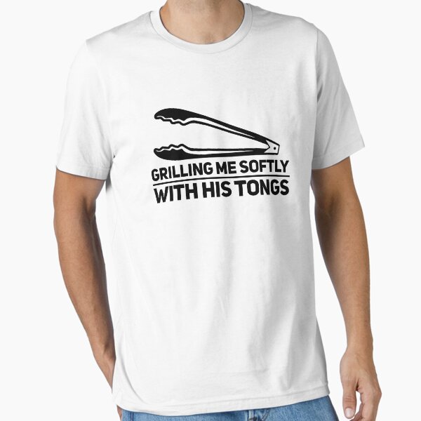 Item preview, Grilling Me Softly With His Tongs designed and sold by HalpinDesign.