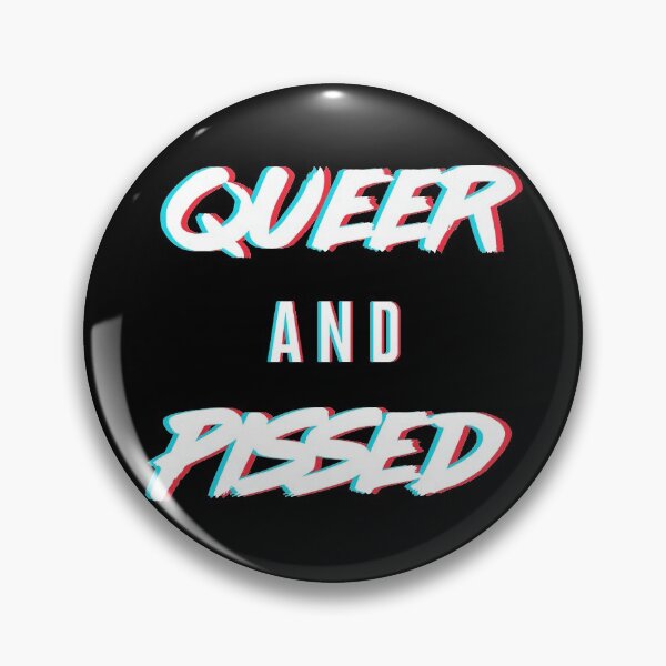 Item preview, Queer and Pissed designed and sold by indomitableshop.