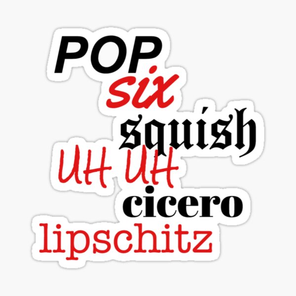 six squish uh uh lipschitz cell block tango chicago" Sticker for Sale by PascalesStuff | Redbubble