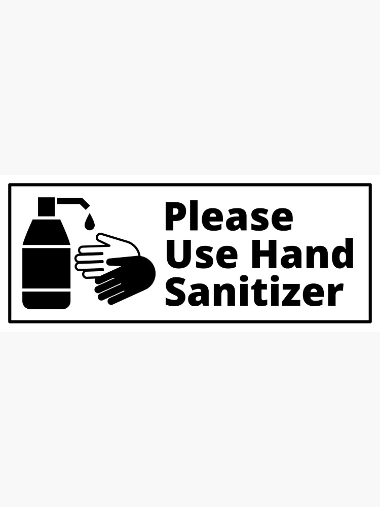 sign please use hand sanitizer black and white sticker