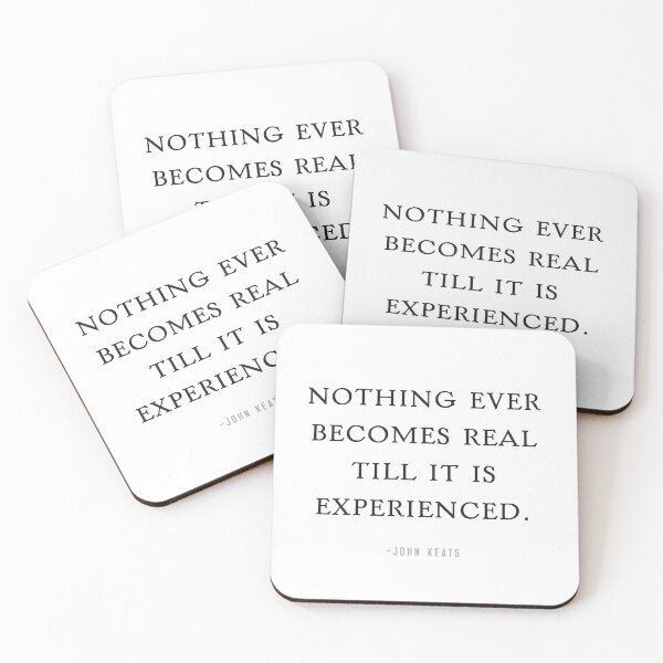 Item preview, Experience Makes Real, John Keats Quote designed and sold by shminoa.