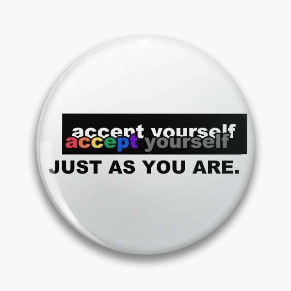 Item preview, Inspirational message of self-love - Accept yourself (and others) - just as you are designed and sold by originalsusie.