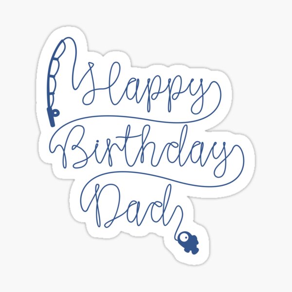 Stickers Sur Le Theme Joyeux Anniversaire Papa Redbubble