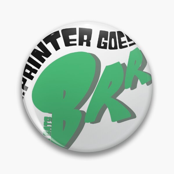 Item preview, Printer goes Brrr! .. designed and sold by Binsh.