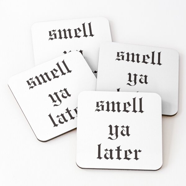 Item preview, smell ya later designed and sold by emma-johnston.