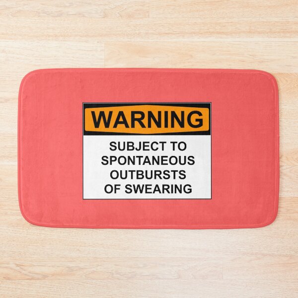 Item preview, Warning: subject to spontaneous outbursts of swearing designed and sold by Bundjum.