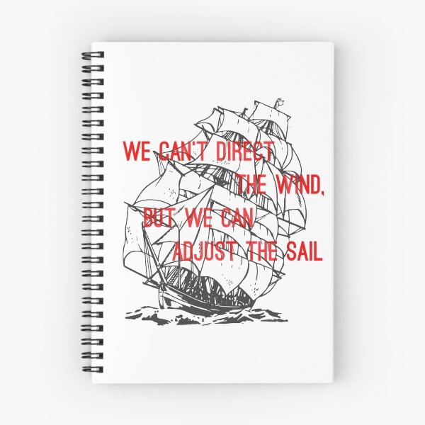 Item preview, We can't direct the wind, but we can adjust the sail designed and sold by AAA-Ace.