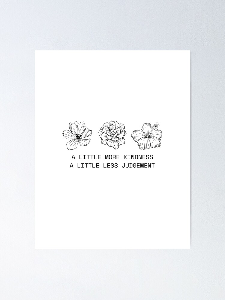 a little more kindness a little less judgement t shirt