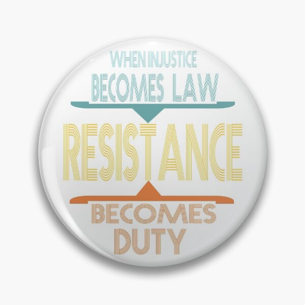 Item preview, When injustice becomes law resistance becomes a duty designed and sold by Bola06.