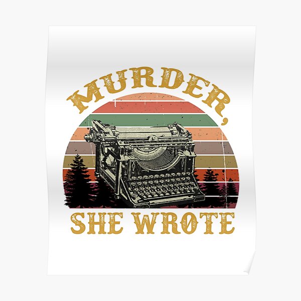 I Jessica Murder She Wrote T-Shirt Poster