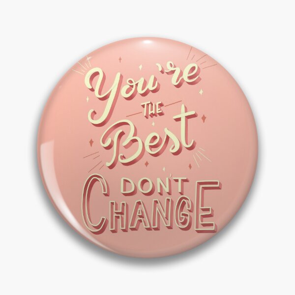 Item preview, You’re the best don’t change designed and sold by diane-creative.