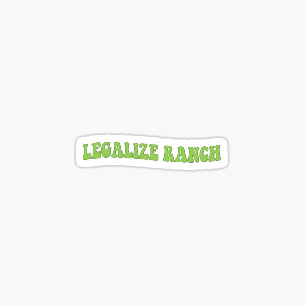 Eric Andre legalize ranch Sticker