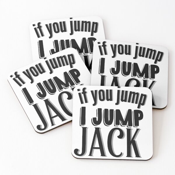 Item preview, if you jump I jump jack designed and sold by savannahnoel.
