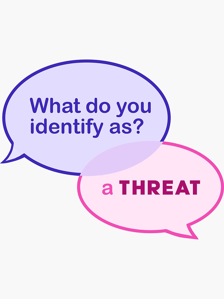 Thumbnail 3 of 3, Sticker, What do you identify as? A THREAT designed and sold by heatherharris11.