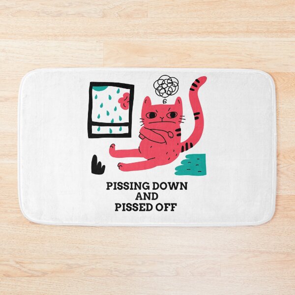 Item preview, Pissing down and pissed off designed and sold by mademan3.