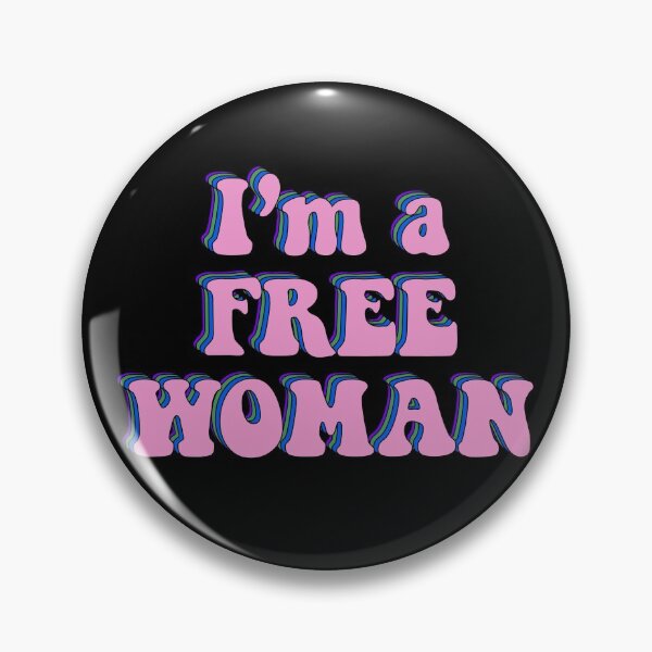 Item preview, I'm a free woman designed and sold by pikafelix.