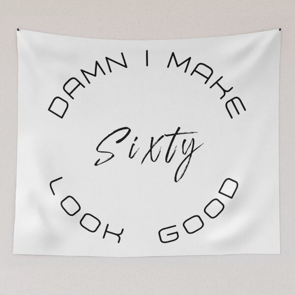 Item preview, Damn I Make Sixty Look Good , Funny 60th Birthday Gift designed and sold by majidkacm.