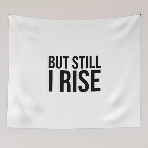 Item preview, BUT STILL I RISE designed and sold by Inspirationmotivation.