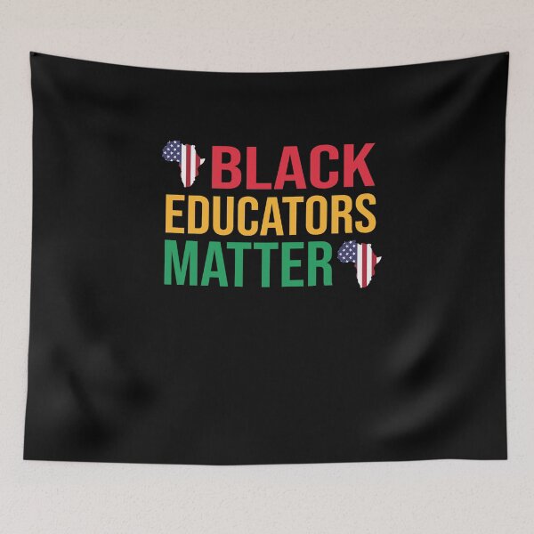 Item preview, Black Educators Matter designed and sold by Merch By ika.