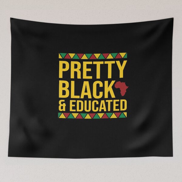 Item preview, Pretty Black And Educated designed and sold by Merch By ika.