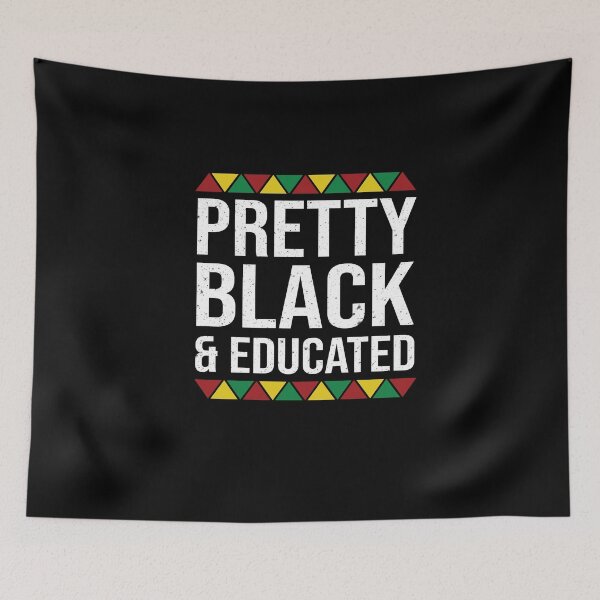 Item preview, Pretty Black And Educated designed and sold by Merch By ika.
