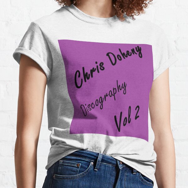 Chris Doheny - Vol 2 Classic T-Shirt