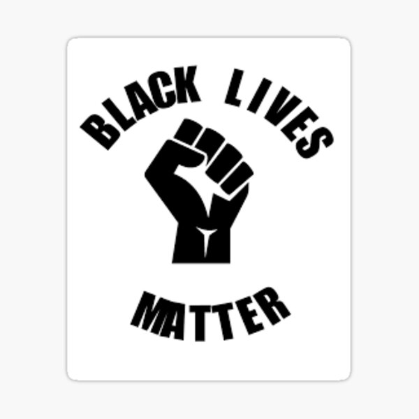 Black Lives Matter Black Power Fist Sticker Sticker