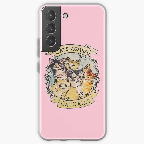 Cats Against Cat Calls ORIGINAL (SEE V2 IN MY SHOP) Samsung Galaxy Soft Case
