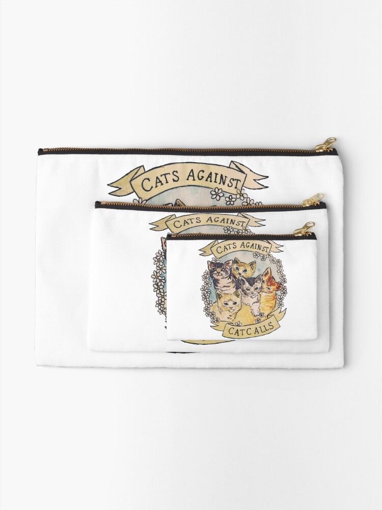 Alternate view of Cats Against Cat Calls ORIGINAL (SEE V2 IN MY SHOP) Zipper Pouch