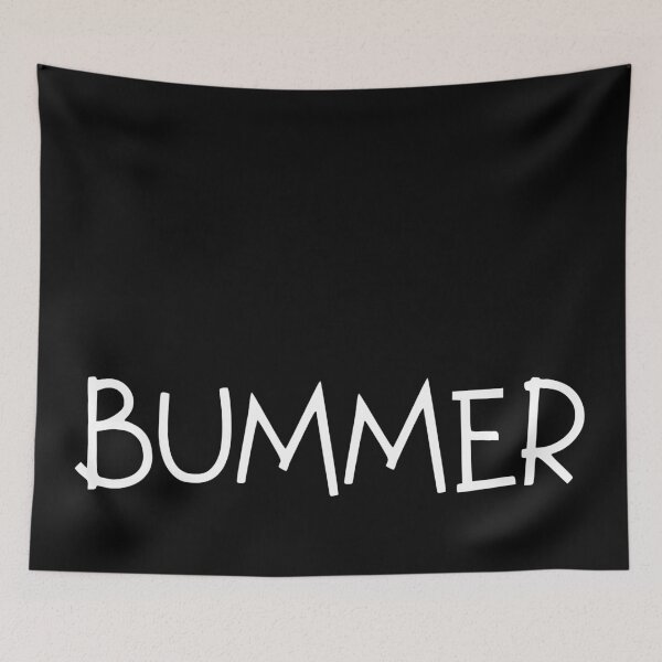 Item preview, Bummer Slang Expression Simple Text  designed and sold by FortuneTee.