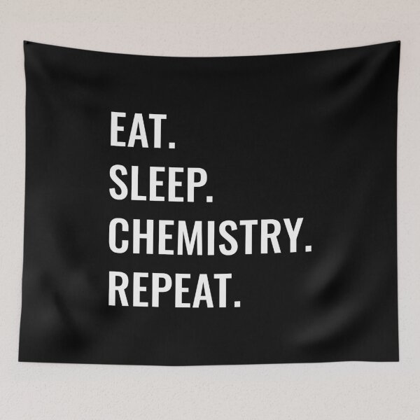 Item preview, Eat Sleep Chemistry Repeat designed and sold by manishfzr1995.