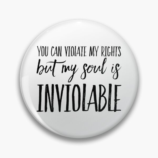 Item preview, You can violate my rights but my soul is INVIOLABLE designed and sold by mademan3.