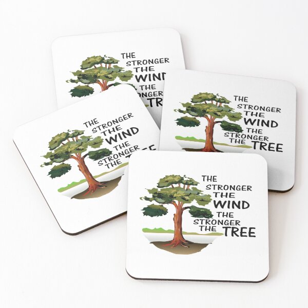 Item preview, The Stronger the Wind the Stronger the Tree designed and sold by Cindy Moore.