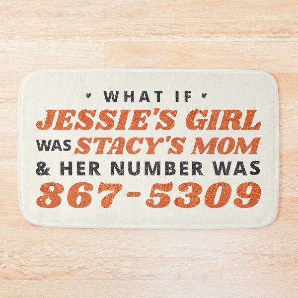 Item preview, What If Jessie's Girl was Stacy's Mom...? III designed and sold by Matt Market.