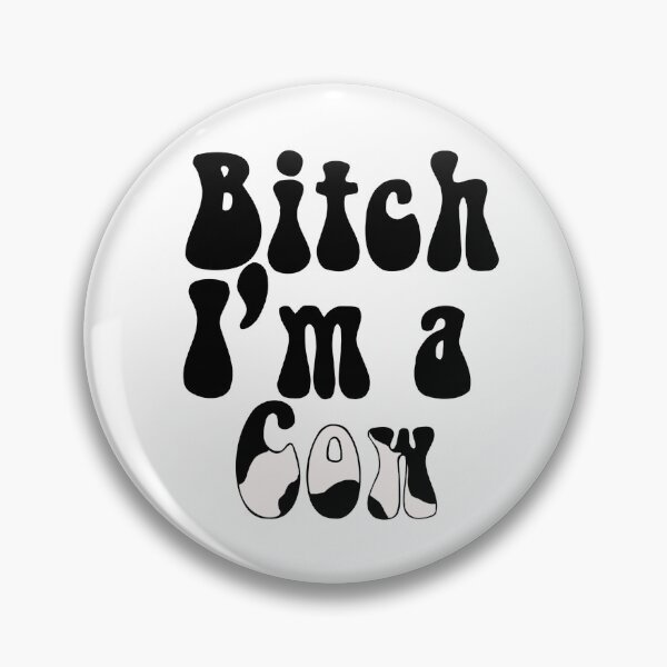 Item preview, Bitch I’m a Cow designed and sold by ismuggleturtles.