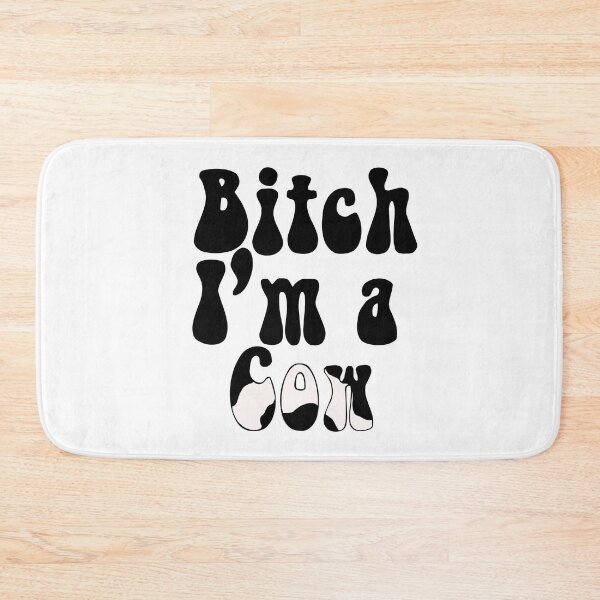 Item preview, Bitch I’m a Cow designed and sold by ismuggleturtles.
