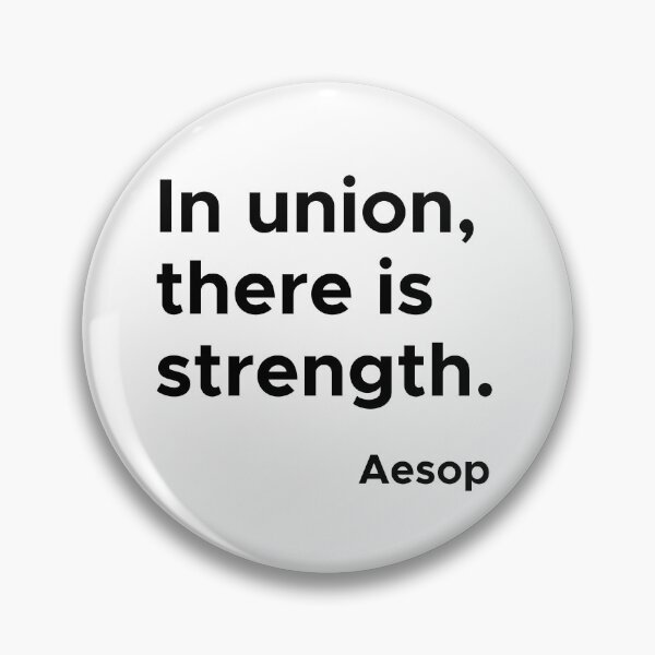 Item preview, In union there is strength - Aesop designed and sold by ShimaCreative.