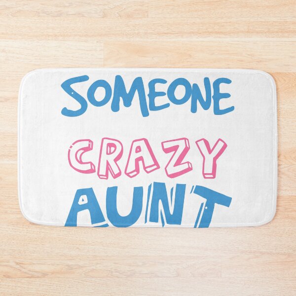 Item preview, Funny Aunt Gift Tee | Someone Has To Be The Crazy Aunt designed and sold by Lisbob.