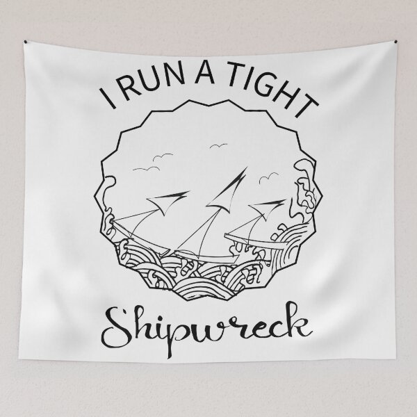 Item preview, I Run A Tight Shipwreck Mom life Funny Quote designed and sold by majidkacm.