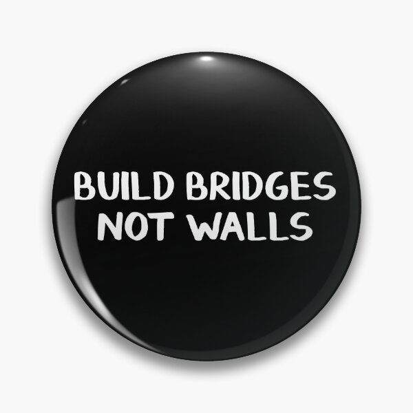 Item preview, Build bridges not walls designed and sold by allthetees.