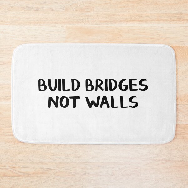 Item preview, Build bridges not walls designed and sold by allthetees.