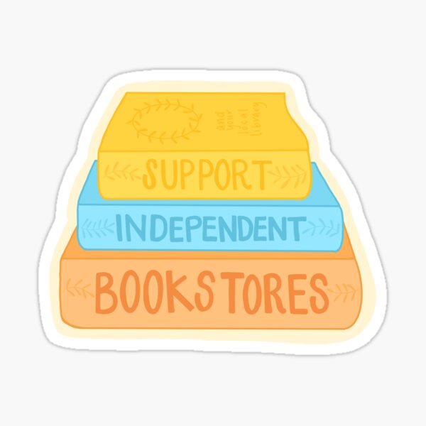 Item preview, Support Independent Bookstores designed and sold by Marley Richmond.