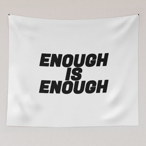 Item preview, enough is enough designed and sold by danielleblack04.