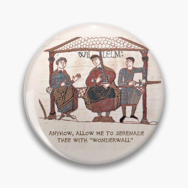 Item preview, Funny Medieval meme - Anyhow Allow me to Serenade thee with Wonderwall designed and sold by MindChirp.