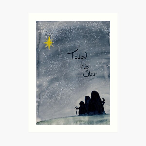Follow His Star Art Print